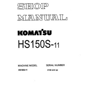 Puede incluir: Un manual de taller blanco con el texto "SHOP MANUAL" en negrita. Debajo, la marca "KOMATSU" se muestra en negro, seguida de "HS150S-11". El documento tambi&eacute;n incluye informaci&oacute;n sobre el "MACHINE MODEL" y el "SERIAL NUMBER".