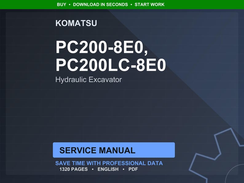 Op de afbeelding: Een digitale servicehandleiding voor Komatsu PC200-8E0 en PC200LC-8E0 hydraulische graafmachines. De omslag is donkerblauw met witte tekst, inclusief het Komatsu-logo en de woorden "Service Manual". De handleiding bevat 1320 pagina's.