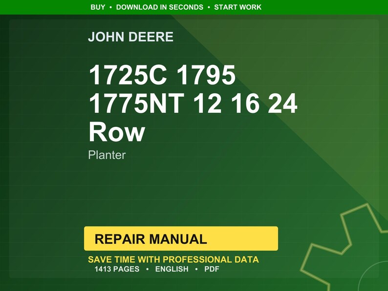 May include: A digital repair manual for John Deere planters, including models 1725C, 1795, 1775NT, and row configurations 12, 16, and 24. The manual is in English, in PDF format, and contains 1413 pages. The background is green.