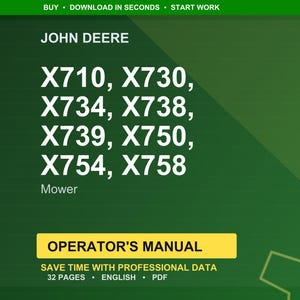 Peut inclure: Sur un fond vert, le logo John Deere et les num&eacute;ros de mod&egrave;le de tondeuse X710, X730, X734, X738, X739, X750, X754 et X758 sont affich&eacute;s. Le texte "Operator's Manual" est sur une banni&egrave;re jaune, avec des d&eacute;tails sur le manuel.