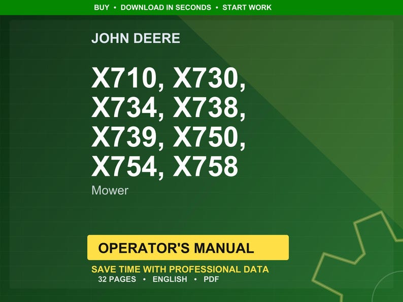 Peut inclure: Sur un fond vert, le logo John Deere et les num&eacute;ros de mod&egrave;le de tondeuse X710, X730, X734, X738, X739, X750, X754 et X758 sont affich&eacute;s. Le texte "Operator's Manual" est sur une banni&egrave;re jaune, avec des d&eacute;tails sur le manuel.