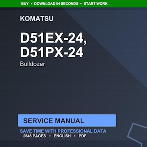 May include: A digital service manual for Komatsu D51EX-24 and D51PX-24 bulldozers. The cover is dark blue with white text, including the Komatsu logo and the model numbers. The manual is labeled "Service Manual" and contains 2848 pages.