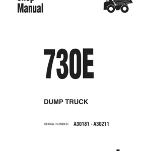 May include: A white shop manual cover with the text "Shop Manual" and "730E DUMP TRUCK". Includes a black illustration of a dump truck and the Komatsu logo. Serial numbers A30181 - A30211 are also listed.