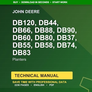 Puede incluir: Un fondo verde muestra el logotipo de John Deere y una lista de modelos de sembradoras: DB120, DB44, DB66, DB88, DB90, DB60, DB80, DB37, DB55, DB58, DB74 y DB83. La palabra "Planters" est&aacute; debajo. Una pancarta amarilla dice "TECHNICAL MANUAL".