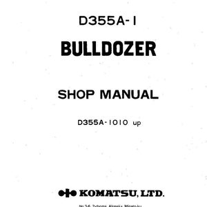 May include: A white shop manual for a Komatsu D355A-1 Bulldozer. The cover features the Komatsu logo and the text "KOMATSU", "D355A-1", "BULLDOZER", and "SHOP MANUAL" in bold black font. The manual is for D355A-1010 and up.