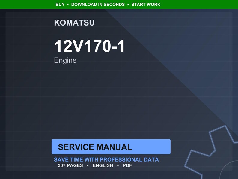 May include: A digital service manual for a Komatsu 12V170-1 engine. The cover is dark blue with white text, including "KOMATSU", "12V170-1 Engine", and "SERVICE MANUAL". The manual contains 307 pages of professional data.