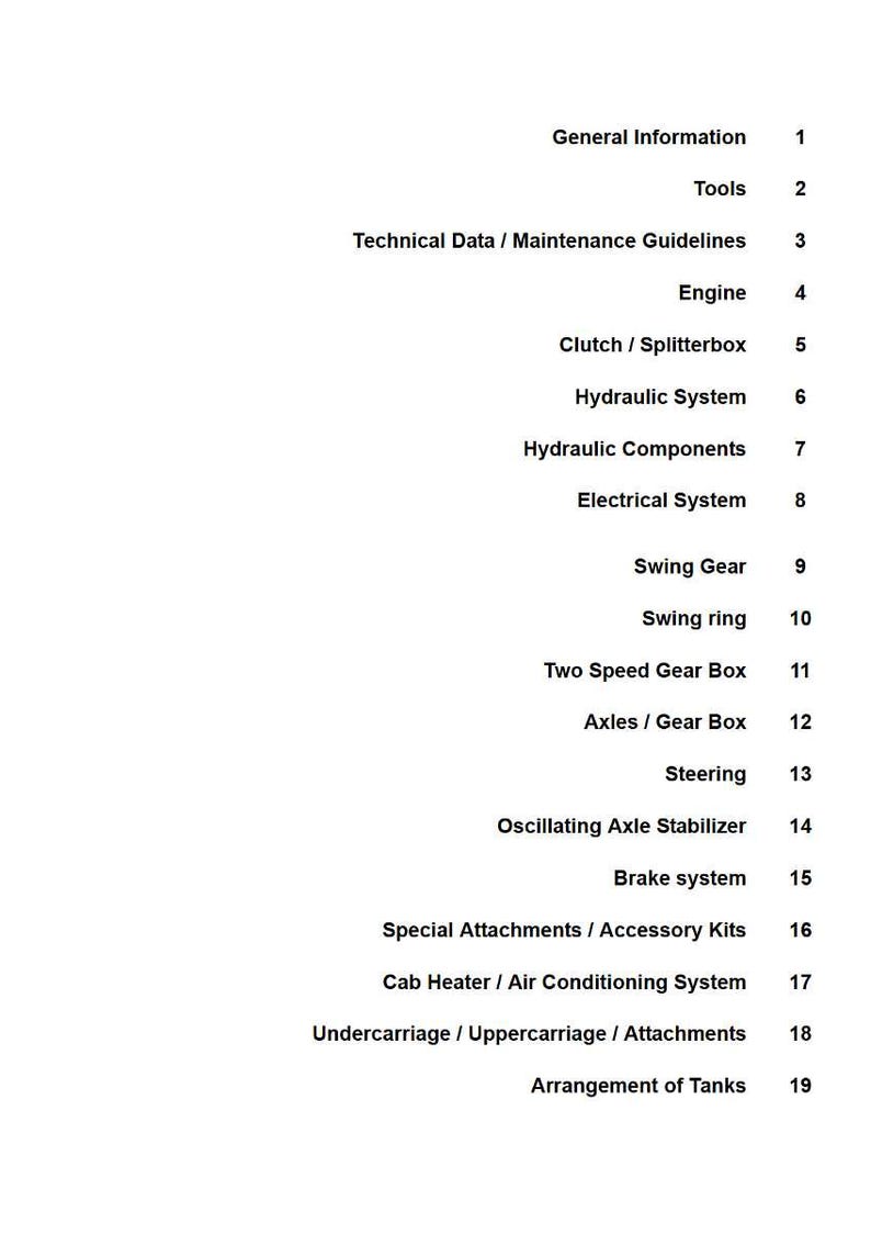 May include: A white page with a black text table of contents. The table lists topics such as General Information, Tools, Engine, Hydraulic System, and Brake System. Each topic has a corresponding number.