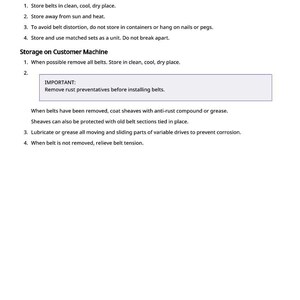 May include: Text from a document titled "Storing Belts" with instructions for warehouse storage and storage on customer machines. The text includes steps for belt care, such as storing in a clean, cool, and dry place.