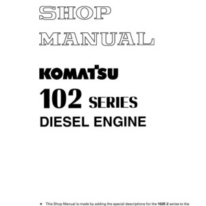 May include: A white shop manual with black text. The title reads "SHOP MANUAL" above "KOMATSU 102 SERIES DIESEL ENGINE." The manual is for the 102 series diesel engine. The manual is printed in Japan.