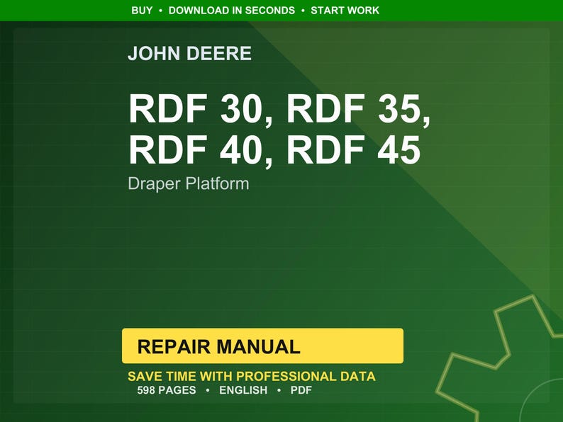 以下が含まれることがあります： 緑色の背景にJohn Deereのロゴとテキスト。テキストは「RDF 30、RDF 35、RDF 40、RDF 45」と「Draper Platform」と書かれています。下部の黄色の長方形には「REPAIR MANUAL」と書かれています。