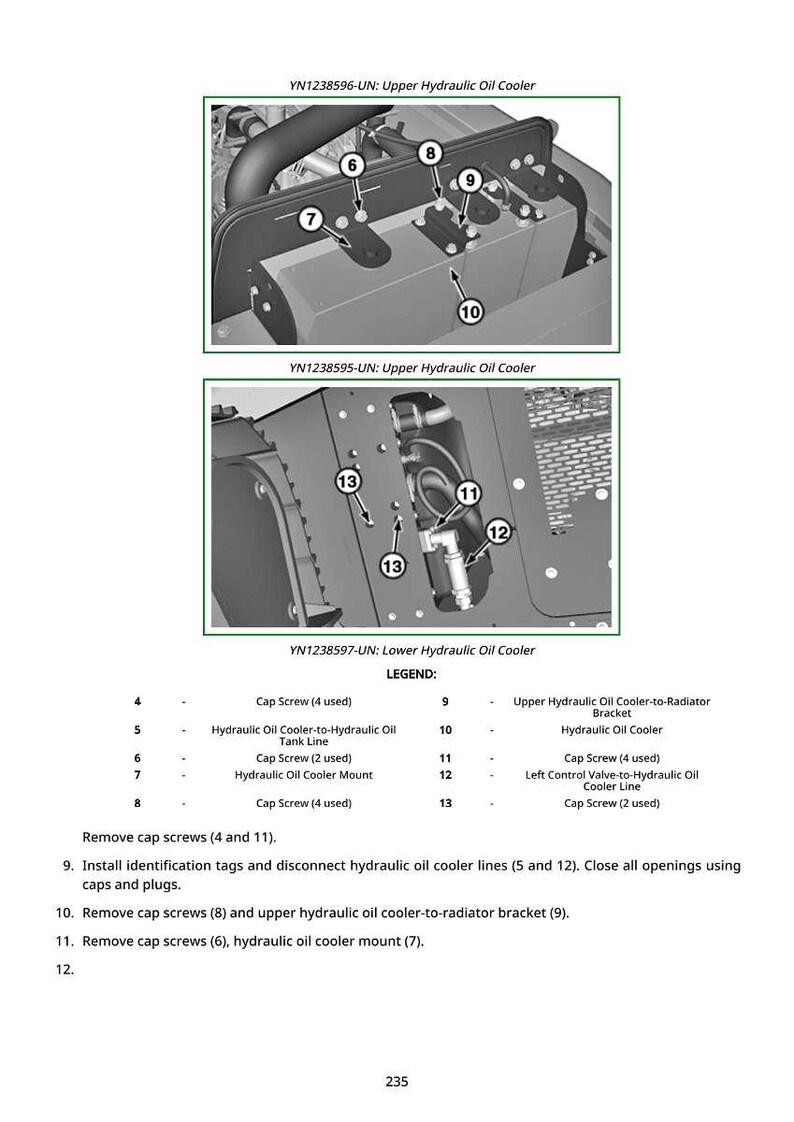 May include: Diagram of hydraulic oil cooler components, including cap screws, brackets, and lines. The image includes labels and a legend detailing each part, such as the hydraulic oil cooler mount and the upper hydraulic oil cooler-to-radiator bracket.