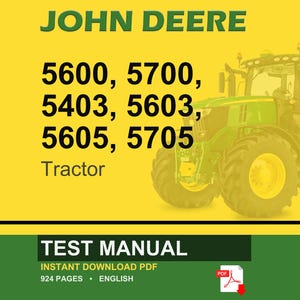 May include: A green and yellow John Deere tractor is shown against a yellow backdrop. The text reads "JOHN DEERE" and lists tractor model numbers: 5600, 5700, 5403, 5603, 5605, and 5705. A green banner below says "TEST MANUAL".