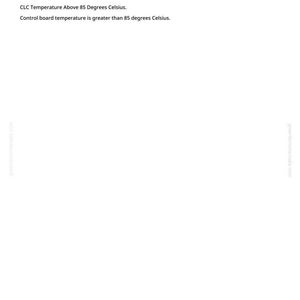 May include: White document with the title "CLC 524259.16 - Control Board Temperature." The text states the data is valid but above normal operating range, with the control board temperature above 85 degrees Celsius.