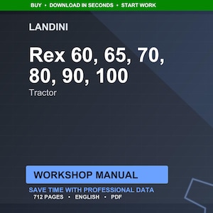 May include: A dark blue graphic with the Landini logo and the text "Rex 60, 65, 70, 80, 90, 100 Tractor." Below is a blue rectangle with the words "WORKSHOP MANUAL". The text "SAVE TIME WITH PROFESSIONAL DATA" is below the rectangle.