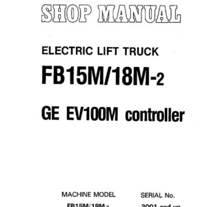 Op de afbeelding: Een werkplaatshandboek voor een elektrische heftruck, model FB15M/18M-2. De handleiding bevat informatie over de GE EV100M controller. Het serienummer is -3001 en hoger.