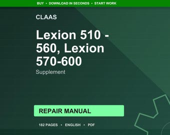 Claas Lexion 510-560, Lexion 570-600 Supplement Repair Manual PDF | Service Workshop | Instant Download