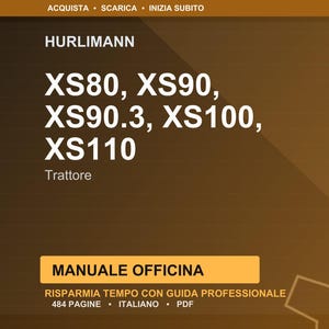 K&ouml;nnte beinhalten: Digitales Handbuch f&uuml;r Hurlimann-Traktoren, einschlie&szlig;lich der Modelle XS80, XS90, XS90.3, XS100 und XS110. Das Cover ist ein Farbverlauf aus Braun und Gold mit wei&szlig;em Text. Das Handbuch ist auf Italienisch und ein PDF.