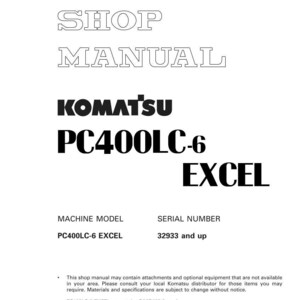 K&ouml;nnte beinhalten: Ein wei&szlig;es Shop-Handbuch-Cover mit dem Text "SHOP MANUAL" in fetter, umrandeter Schrift. Darunter sind das KOMATSU-Logo und "PC400LC-6 EXCEL" abgebildet. Das Maschinenmodell ist PC400LC-6 EXCEL, und die Seriennummer ist 32933 und h&ouml;her.