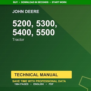 May include: A green background with the John Deere logo and tractor model numbers 5200, 5300, 5400, and 5500. The text "Tractor" is below the model numbers. A yellow rectangle reads "TECHNICAL MANUAL". The manual has 1904 pages and is in English.