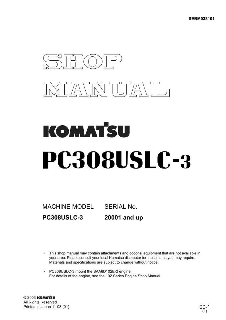 Puede incluir: Manual de taller blanco con el texto "SHOP MANUAL" en negrita y contorneado. El logotipo de Komatsu y "PC308USLC-3" se muestran de forma destacada. Incluye informaci&oacute;n sobre el modelo de m&aacute;quina y el n&uacute;mero de serie. Impreso en Jap&oacute;n.