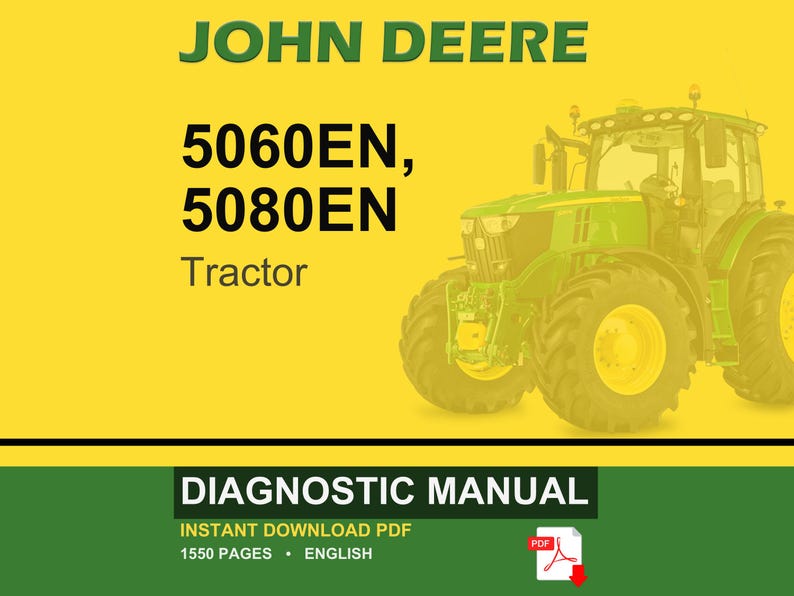Puede incluir: Un tractor John Deere, modelos 5060EN y 5080EN, se muestra sobre un fondo amarillo. El tractor es verde con ruedas amarillas. La imagen tambi&eacute;n incluye el texto "DIAGNOSTIC MANUAL" y "INSTANT DOWNLOAD PDF".
