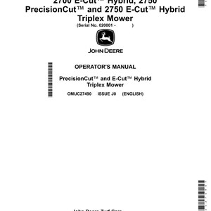 May include: A white manual for a John Deere Triplex Mower. The cover features the text "2700 E-Cut Hybrid, 2750 PrecisionCut and 2750 E-Cut Hybrid Triplex Mower" and the John Deere logo. The manual is labeled "Operator's Manual."