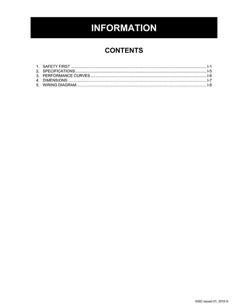 May include: A white document with black text. The top of the document has a black bar with the word "INFORMATION" in white. Below, the word "CONTENTS" is displayed. The document lists topics including safety, specifications, performance curves, dimensions, and wiring diagrams.