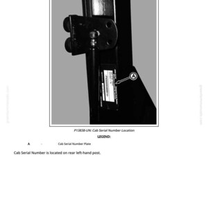 May include: Diagram showing the location of the cab serial number on a black metal component. The text "Cab Serial Number Location" is at the top. The text "P13838-UN: Cab Serial Number Location" is below the image.