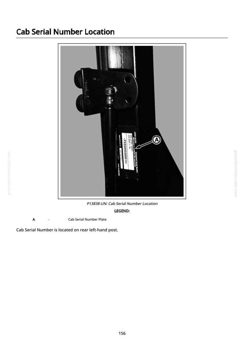 May include: Diagram showing the location of the cab serial number on a black metal component. The text "Cab Serial Number Location" is at the top. The text "P13838-UN: Cab Serial Number Location" is below the image.