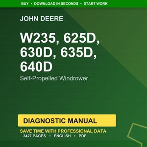 Pu&ograve; includere: Uno sfondo verde con il logo John Deere e il testo "W235, 625D, 630D, 635D, 640D Self-Propelled Windrower." Sotto, un rettangolo giallo con le parole "DIAGNOSTIC MANUAL." &Egrave; visibile anche il testo "SAVE TIME WITH PROFESSIONAL DATA".