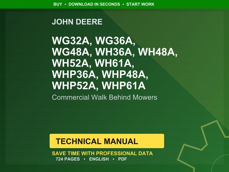 May include: A green background features the John Deere logo and a list of commercial walk-behind mower models: WG32A, WG36A, WG48A, WH36A, WH48A, WH52A, WH61A, WHP36A, WHP48A, WHP52A, and WHP61A. A yellow banner reads "TECHNICAL MANUAL".
