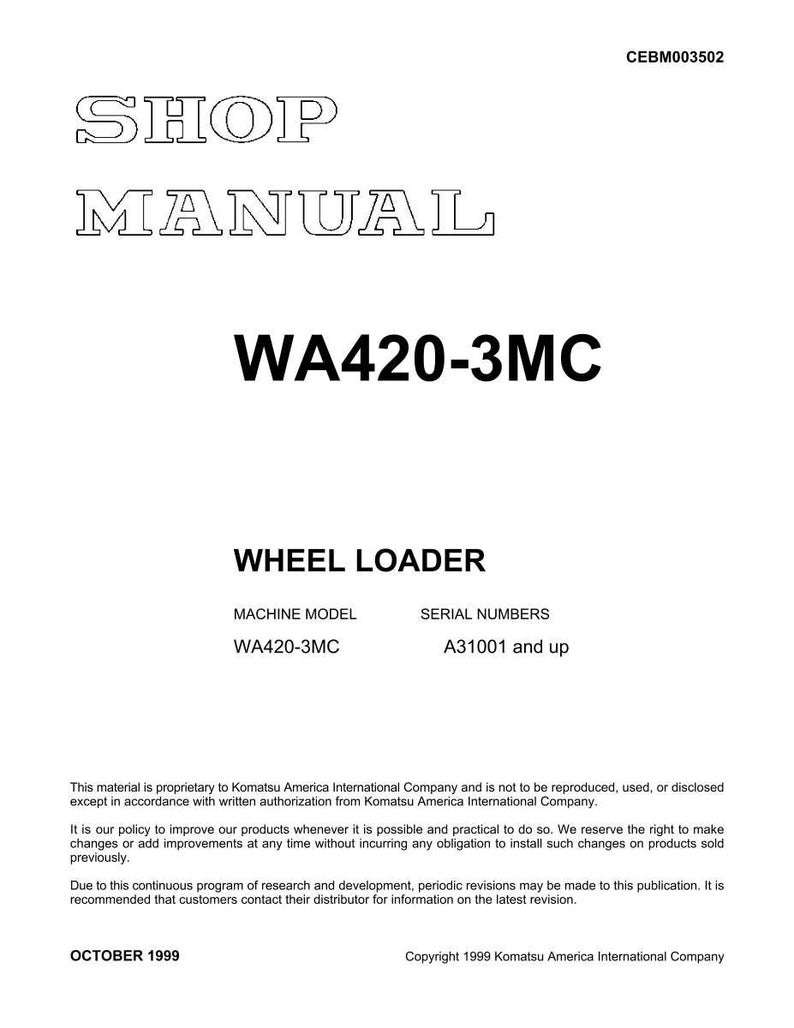 May include: A white shop manual titled "SHOP MANUAL" with the model "WA420-3MC" for a wheel loader. The manual includes the machine model, serial numbers, and copyright information from 1999.