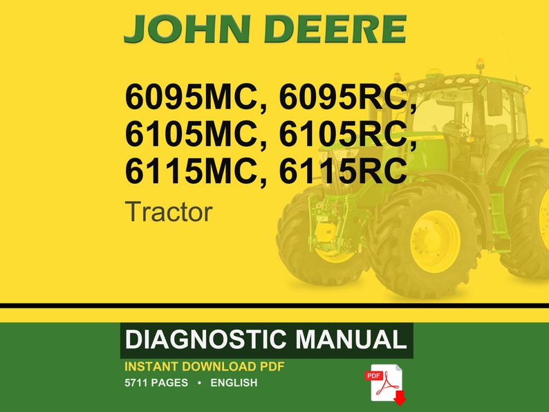 May include: A John Deere tractor is featured on a yellow background. The text includes "JOHN DEERE" in green, and model numbers 6095MC, 6095RC, 6105MC, 6105RC, 6115MC, and 6115RC. The words "Tractor" and "Diagnostic Manual" are also visible.