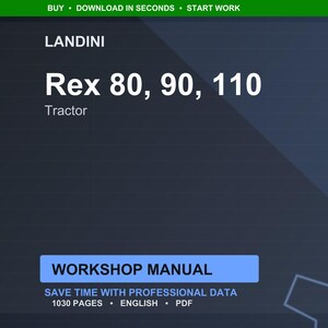 Puede incluir: Gr&aacute;fico azul oscuro con el texto "LANDINI Rex 80, 90, 110 Tractor". Debajo, un rect&aacute;ngulo azul dice "WORKSHOP MANUAL". La imagen tambi&eacute;n indica "SAVE TIME WITH PROFESSIONAL DATA 1030 PAGES ENGLISH PDF."