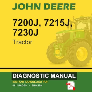 May include: A John Deere tractor, model 7200J, 7215J, and 7230J, is featured on a yellow background. The tractor is green with yellow wheels. The image also includes the text "DIAGNOSTIC MANUAL" and "INSTANT DOWNLOAD PDF".