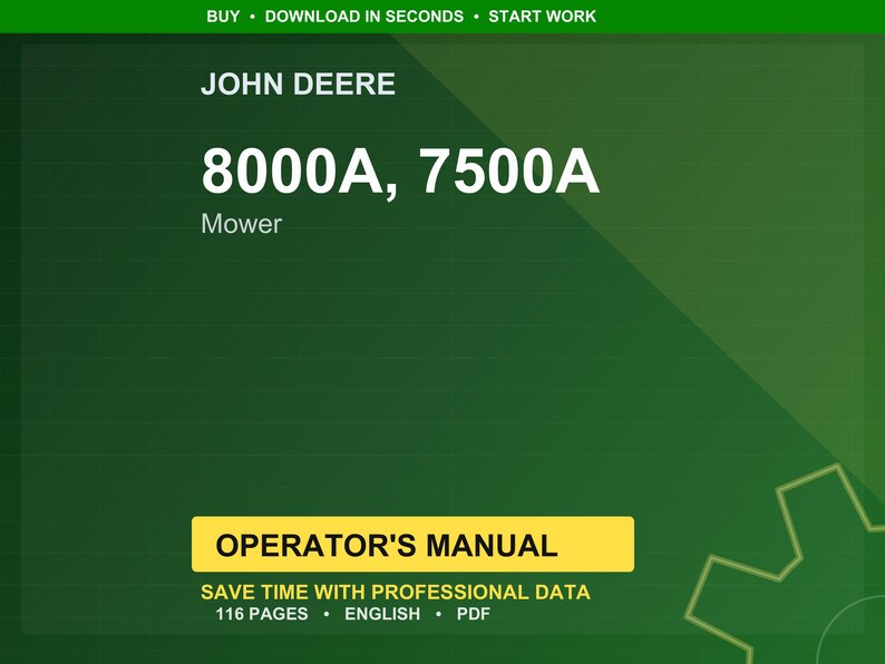 K&ouml;nnte beinhalten: Gr&uuml;ner Hintergrund mit Text f&uuml;r ein John Deere 8000A, 7500A M&auml;hwerk-Bedienungshandbuch. Der Text enth&auml;lt "KAUFEN &bull; IN SEKUNDEN HERUNTERLADEN &bull; ARBEIT BEGINNEN", "JOHN DEERE", "8000A, 7500A", "M&auml;her", "BEDIENUNGSANLEITUNG", "ZEIT SPAREN MIT PROFESSIONELLEN DATEN", "116 SEITEN &bull; ENGLISCH &bull; PDF".