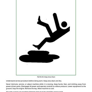 May include: Black silhouette of a person falling, with a black puddle below. The image is a safety warning, with the text "Practice Safe Maintenance" at the top. The text "TS218-UN: Keep Area Clean" is also present.