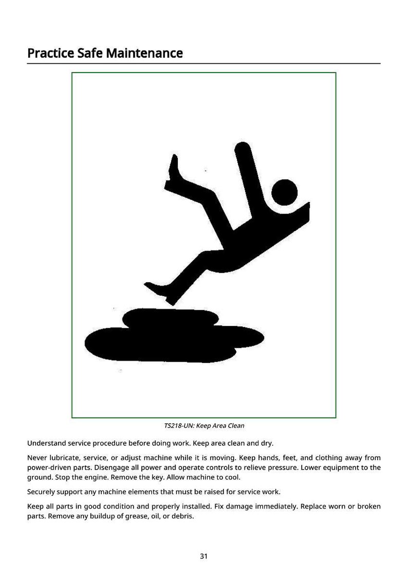 May include: Black silhouette of a person falling, with a black puddle below. The image is a safety warning, with the text "Practice Safe Maintenance" at the top. The text "TS218-UN: Keep Area Clean" is also present.