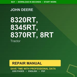 May include: A green background with the John Deere logo and text. The text includes "8320RT, 8345RT, 8370RT, 8RT Tractor" and "Repair Manual". Additional text states "Save time with professional data, 2285 pages, English, PDF".