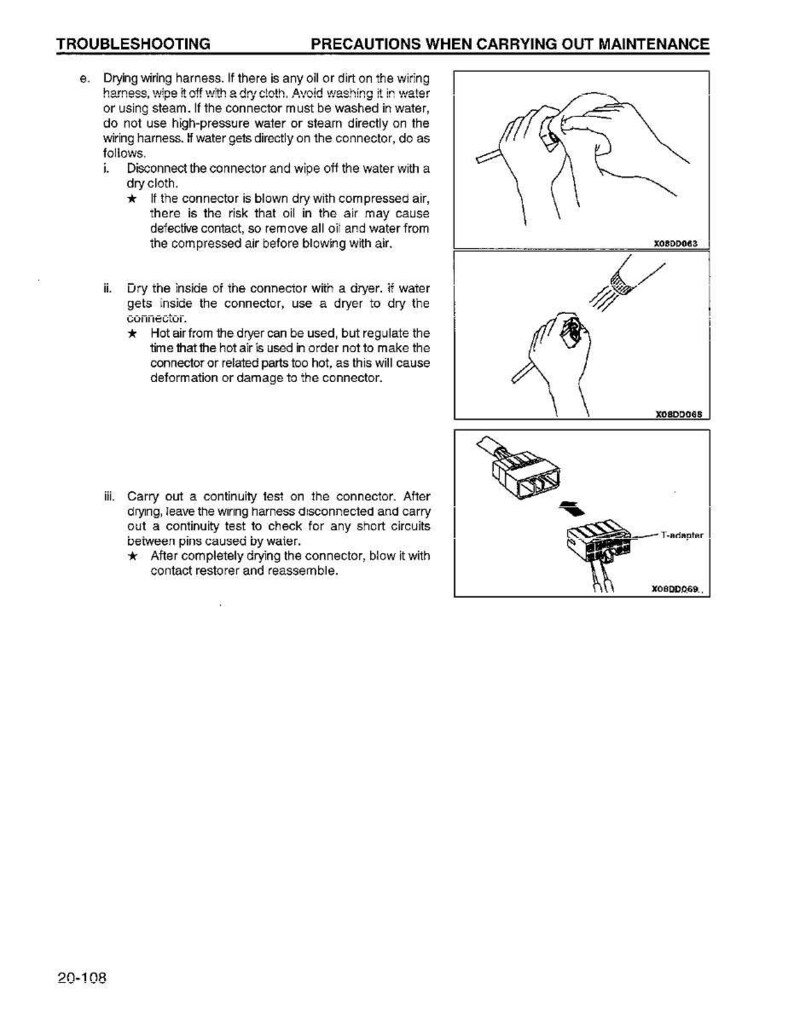 May include: A page from a manual with troubleshooting instructions for a wiring harness. The text includes steps for drying and cleaning connectors, with illustrations showing the process. The page is titled "Troubleshooting" and "Precautions When Carrying Out Maintenance."