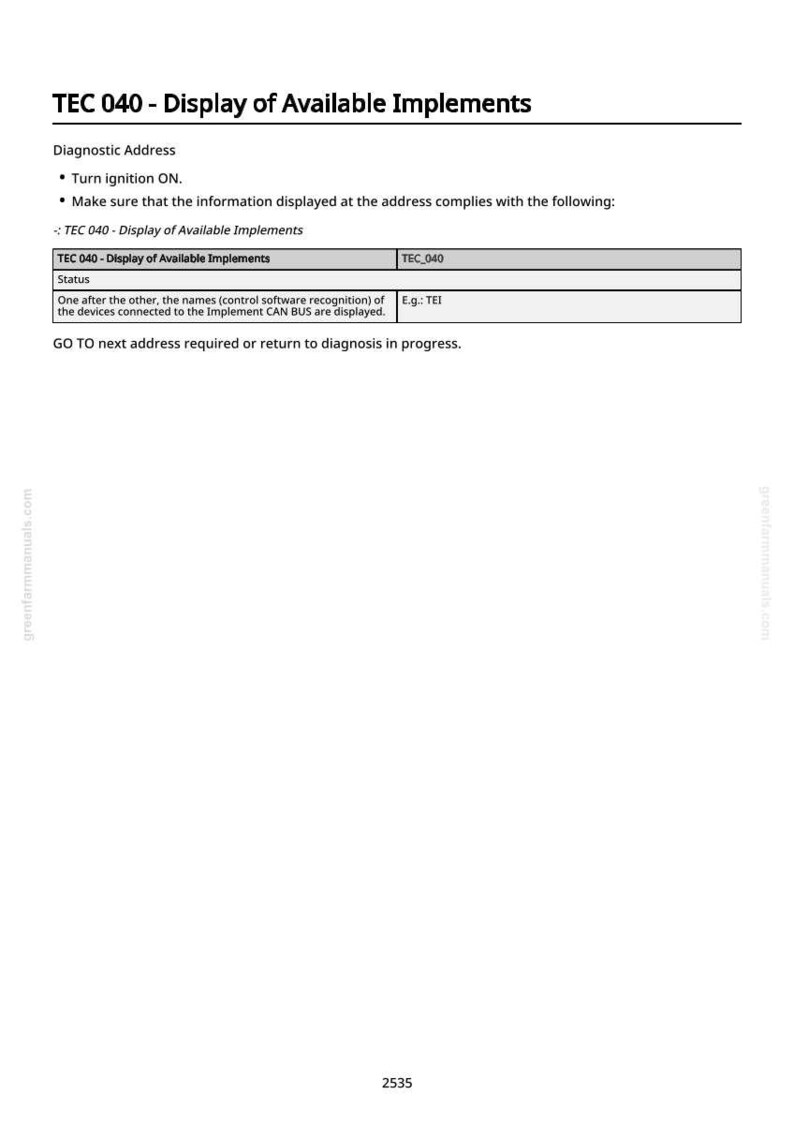 Pu&ograve; includere: Un documento bianco con il titolo "TEC 040 - Visualizzazione degli implementi disponibili". Il documento include istruzioni per un indirizzo diagnostico, tra cui l'accensione e la verifica delle informazioni. Il testo "greenfarmmanuals.com" &egrave; visibile.