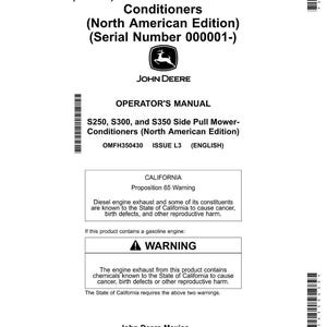 May include: An operator's manual for S250, S300, and S350 Side Pull Mower-Conditioners, North American Edition, with a serial number 000001-. The cover features the John Deere logo and warnings about diesel and gasoline engine exhaust.