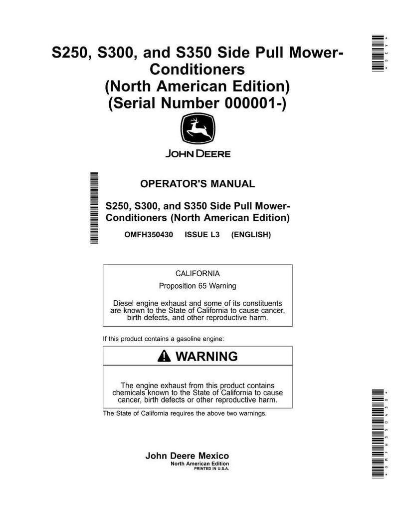 May include: An operator's manual for S250, S300, and S350 Side Pull Mower-Conditioners, North American Edition, with a serial number 000001-. The cover features the John Deere logo and warnings about diesel and gasoline engine exhaust.