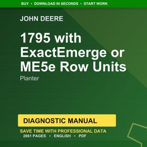 May include: A green and yellow graphic with the John Deere logo and the text "1795 with ExactEmerge or ME5e Row Units Planter." Below is a yellow banner that reads "DIAGNOSTIC MANUAL." The text "SAVE TIME WITH PROFESSIONAL DATA" is also visible.