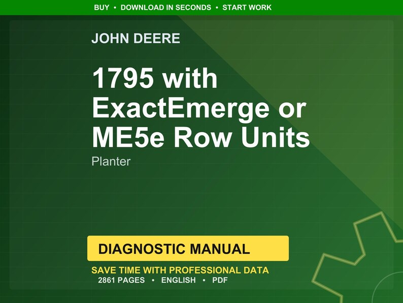 May include: A green and yellow graphic with the John Deere logo and the text "1795 with ExactEmerge or ME5e Row Units Planter." Below is a yellow banner that reads "DIAGNOSTIC MANUAL." The text "SAVE TIME WITH PROFESSIONAL DATA" is also visible.