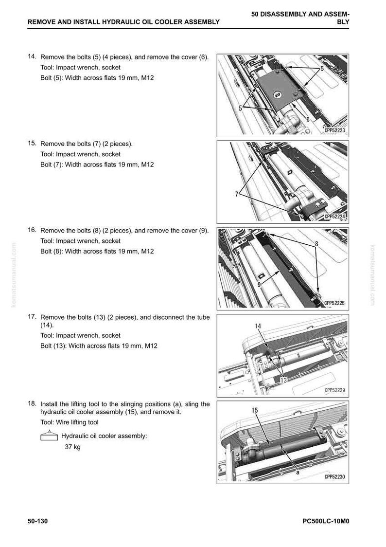 May include: Diagram of a hydraulic oil cooler assembly removal and installation procedure. Includes step-by-step instructions with images, bolt sizes, and tool recommendations. The hydraulic oil cooler assembly weighs 37 kg.