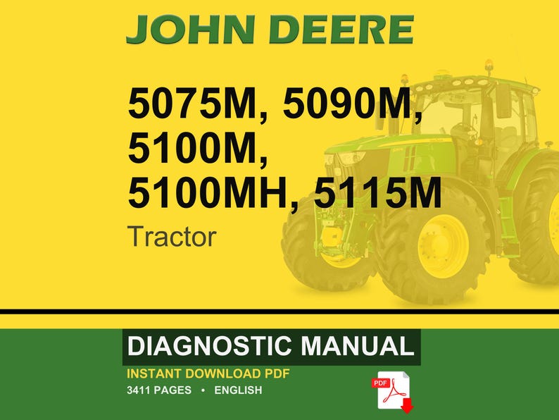 Pu&ograve; includere: Un trattore John Deere &egrave; raffigurato nell'immagine, con i modelli 5075M, 5090M, 5100M, 5100MH e 5115M. L'immagine include anche il testo "DIAGNOSTIC MANUAL" e "INSTANT DOWNLOAD PDF". Il trattore &egrave; verde e giallo.