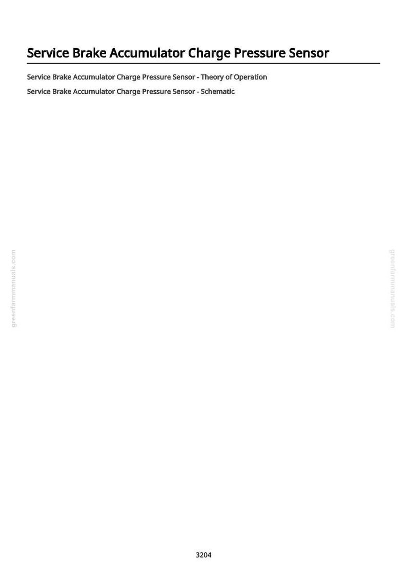 May include: A white page with the text "Service Brake Accumulator Charge Pressure Sensor" at the top. Below are the titles "Service Brake Accumulator Charge Pressure Sensor - Theory of Operation" and "Service Brake Accumulator Charge Pressure Sensor - Schematic". The number "3204" is at the bottom.