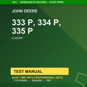 May include: A green background with the text "BUY &bull; DOWNLOAD IN SECONDS &bull; START WORK" at the top. The John Deere logo is displayed, followed by "333 P, 334 P, 335 P" and "Loader." A yellow rectangle reads "TEST MANUAL."