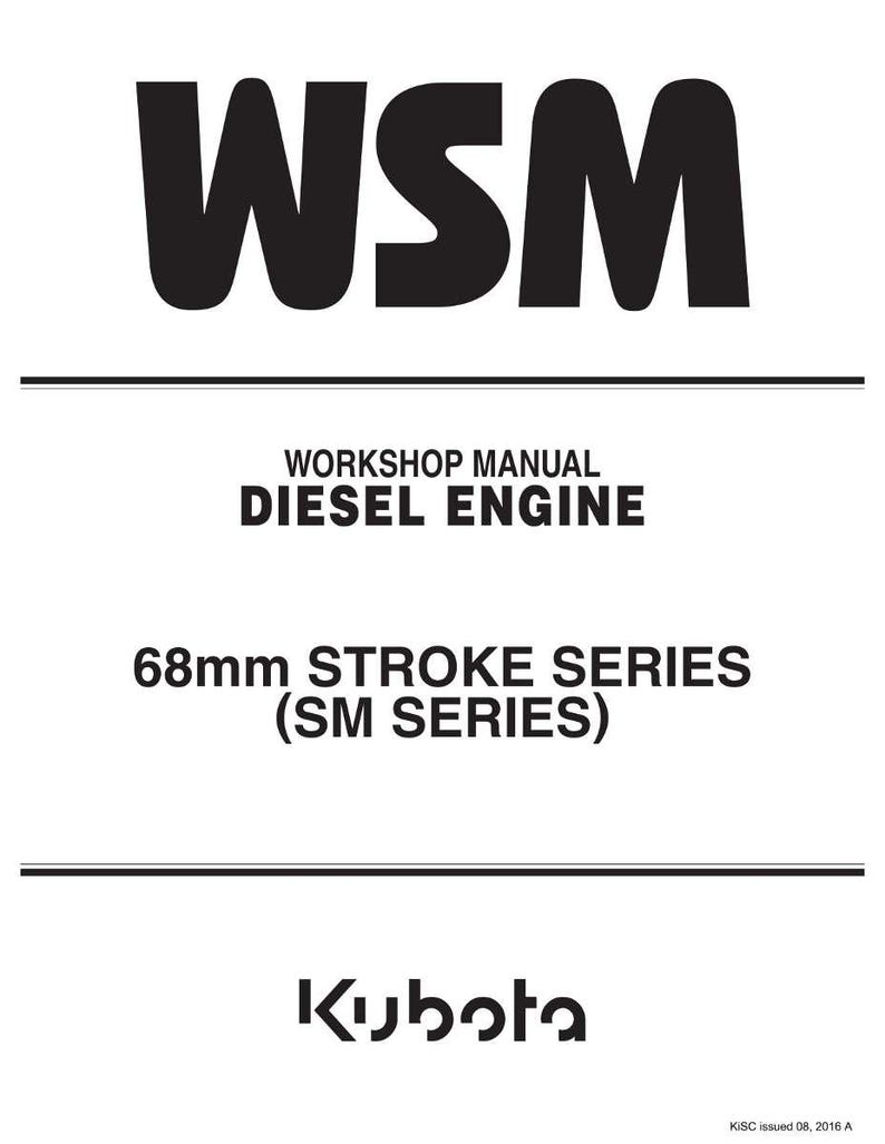 May include: A white manual with black text. The title "WSM" is at the top, followed by "WORKSHOP MANUAL DIESEL ENGINE". Below is "68mm STROKE SERIES (SM SERIES)". The Kubota logo is at the bottom.